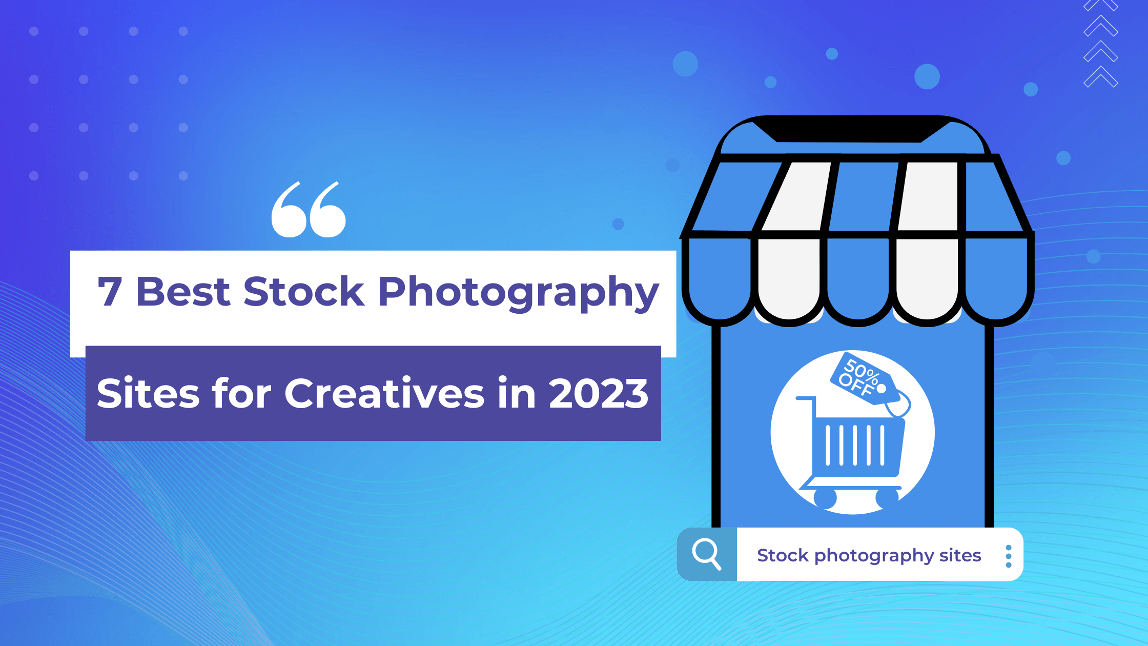 7 Best stock photography sites for creatives in 2023